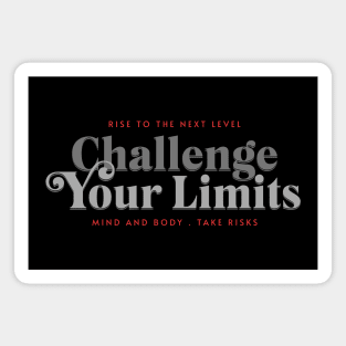 Challenge Your Limits Next Level Inspirational Quote Phrase Text Magnet